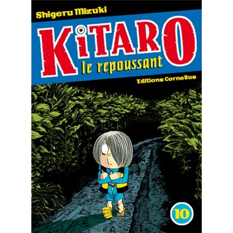 Kitaro le repoussant tome 10