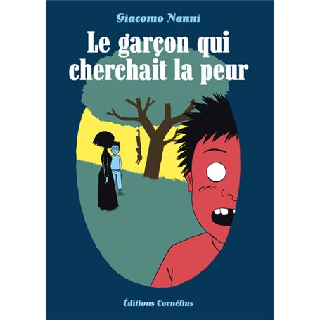 Le garçon qui cherchait la peur