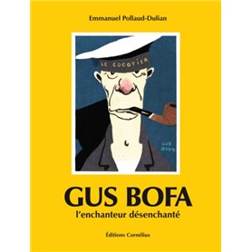Gus Bofa l'enchanteur désenchanté