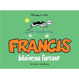 Francis 1 blaireau farceur