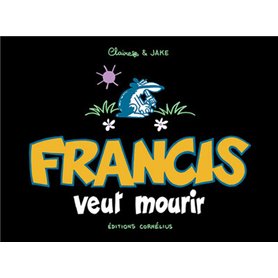 Francis 2 veut mourir