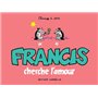 Francis 3 cherche l'amour