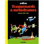 Traquenards et mélodrames