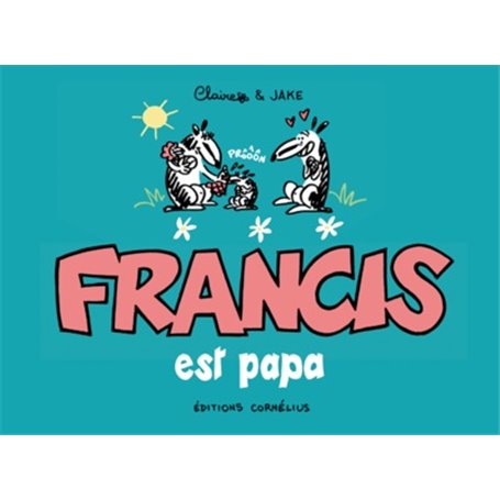 Francis 7 est papa