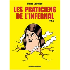 Les praticiens de l'infernal