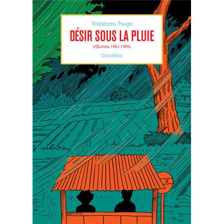 Désir sous la pluie