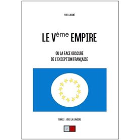 Le Ve empire. Tome 2 : Vers la lumière