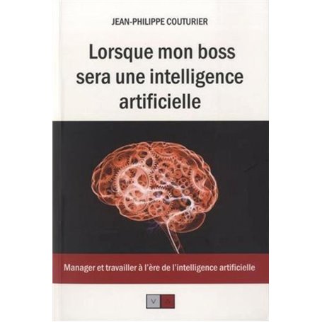 Lorsque mon boss sera une intelligence artificielle