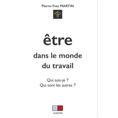 Etre dans le monde du travail