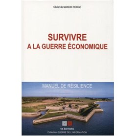 Survivre à la guerre économique