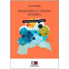 Sémantique et pouvoir des mots