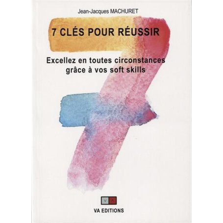 7 clés pour réussir