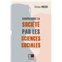 Comprendre la société par les sciences sociales