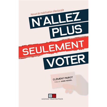 N'allez plus seulement voter