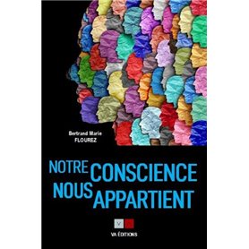 Notre conscience nous appartient