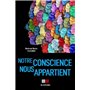 Notre conscience nous appartient