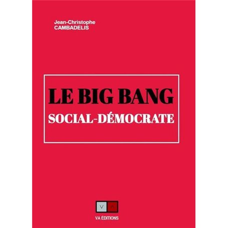 le big bang social-démocrate