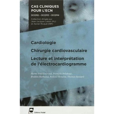 Cardiologie - Chirurgie cardiovasculaire - Lecture et interprétation de l'électrocardiogramme