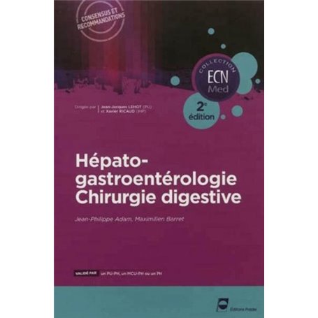 Hépato-gastroentérologie - Chirurgie digestive - 2e édition