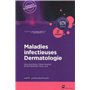 Maladies infectieuses - Dermatologie  - 2e edition