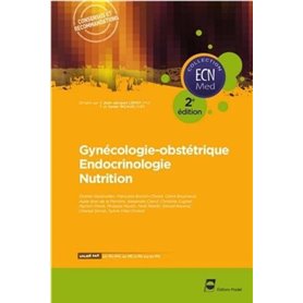 Gynécologie-obstétrique - Endocrinologie - Nutrition - 2e édition