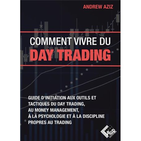 Comment vivre du day trading