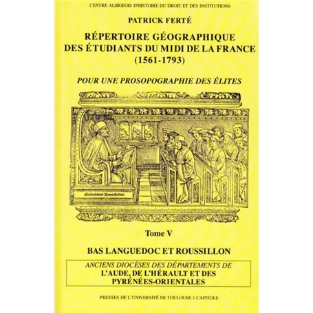 repertoire geographique des etudiants du midi de la france (1561-1793).  tome v