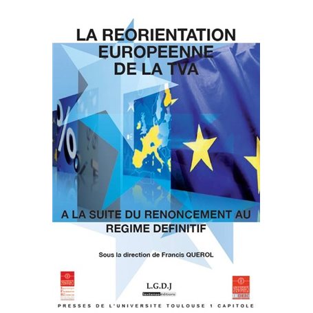 LA RÉORIENTATION EUROPÉENNE DE LA TVA