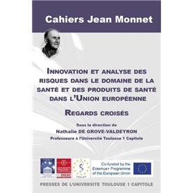 Innovation et analyse des risques dans le domaine de la santé et des produits de santé dans l'Union européenne