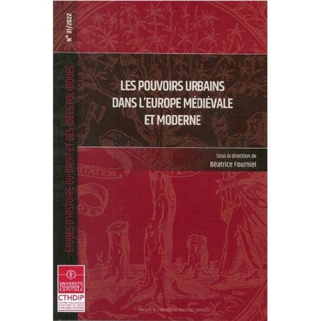 Les pouvoirs urbains dans l'Europe médiévale et moderne