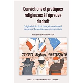 Convictions et pratiques religieuses à l'épreuve du droit