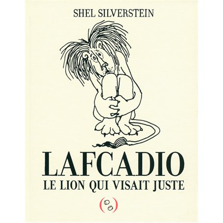 Lafcadio, le lion qui visait juste