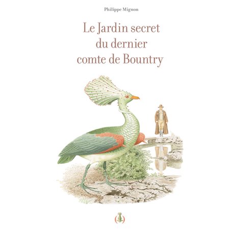 Le Jardin secret du dernier comte de Bountry