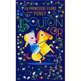 La Princesse Flore et son poney Bouton d'or