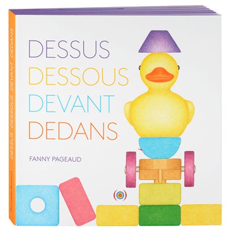 Dessus, dessous, devant, dedans