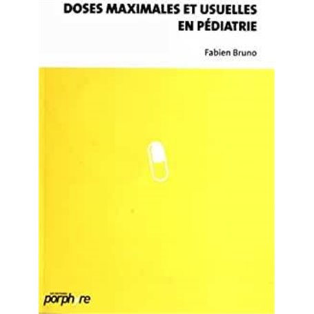 DOSES MAXIMALES ET USUELLES EN PEDIATRIE A L OFFICINE