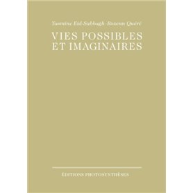 VIES POSSIBLES ET IMAGINAIRES