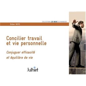 Concilier travail et vie personnelle