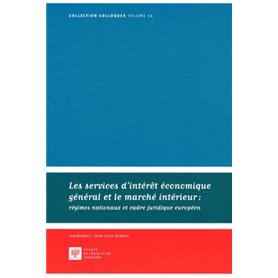 LES SERVICES D'INTÉRÊT ÉCONOMIQUE GÉNÉRAL ET LE MARCHÉ INTÉRIEUR : RÉGIMES NATIO