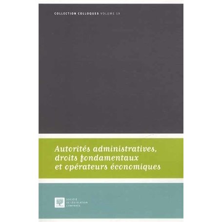 AUTORITÉS ADMINISTRATIVES, DROITS FONDAMENTAUX ET OPÉRATEURS ÉCONOMIQUES