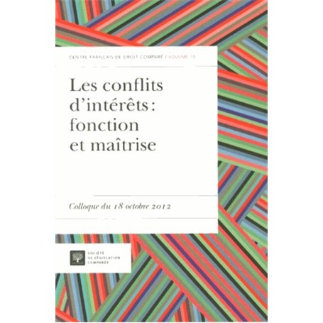 LES CONFLITS D'INTÉRÊTS : FONCTION ET MAÎTRISE