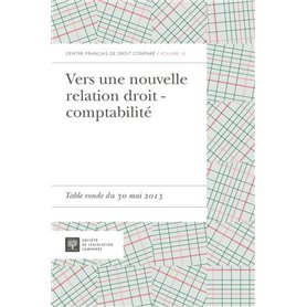 VERS UNE NOUVELLE RELATION DROIT - COMPTABILITÉ