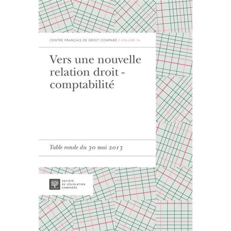 VERS UNE NOUVELLE RELATION DROIT - COMPTABILITÉ