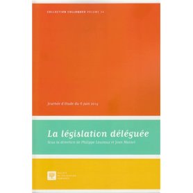 LA LÉGISLATION DÉLÉGUÉE