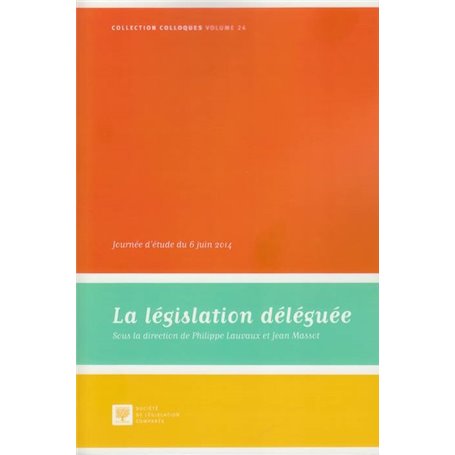 LA LÉGISLATION DÉLÉGUÉE