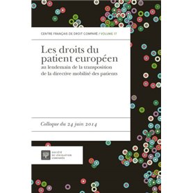 LES DROITS DU PATIENT EUROPÉEN AU LENDEMAIN DE LA TRANSPOSITION DE LA DIRECTIVE