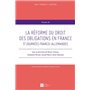 LA RÉFORME DU DROIT DES OBLIGATIONS EN FRANCE, 5ÈMES JOURNÉES FRANCO-ALLEMANDES