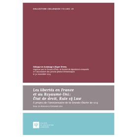 LES LIBERTÉS EN FRANCE ET AU ROYAUME-UNI : ÉTAT DE DROIT, RULE OF LAWÀ PROPOS DE