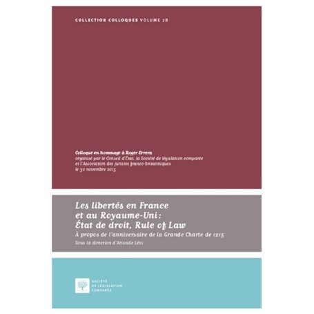 LES LIBERTÉS EN FRANCE ET AU ROYAUME-UNI : ÉTAT DE DROIT, RULE OF LAWÀ PROPOS DE