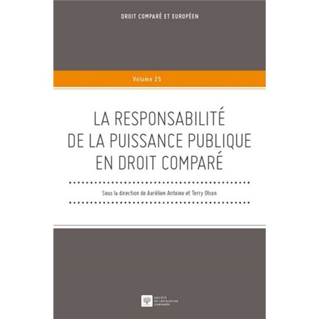 LA RESPONSABILITÉ DE LA PUISSANCE PUBLIQUE EN DROIT COMPARÉ